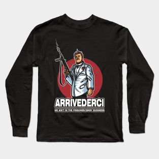 Arrivederci Long Sleeve T-Shirt